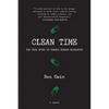 Clean Time: the True Story of Ronald Reagan Middleton - Paperback