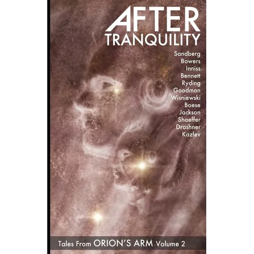 After Tranquility: Tales from Orion's Arm Volume 2 - Paperback