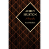 John Huston: A Biography - Paperback