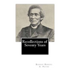 Recollections of Seventy Years - Paperback