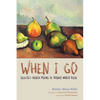 When I Go - Paperback
