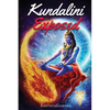 Kundalini Exposed: Disclosing the Cosmic Mystery of Kundalini. The Ultimate Guide to Kundalini Yoga & Kundalini Awakening [Expanded Edition] - Paperback
