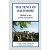 The Tents of Baltimore: Ohelim in the Jewish Cemeteries - Paperback