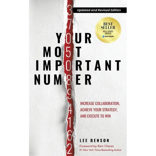Your Most Important Number: Increase Collaboration, Achieve Your Strategy, and Execute to Win - Paperback