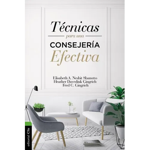 Técnicas Para Una Consejería Efectiva - Paperback