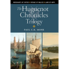 The Huguenot Chronicles Trilogy - Hardcover