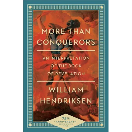 More Than Conquerors: An Interpretation of the Book of Revelation - Paperback