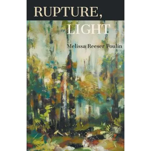 Rupture, Light - Paperback