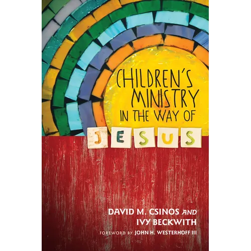 Children's Ministry in the Way of Jesus - Paperback