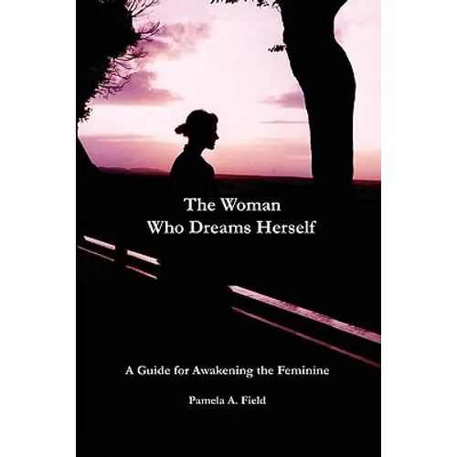 The Woman Who Dreams Herself - Paperback