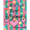 Gacha for beginners: Gacha Life - Paperback
