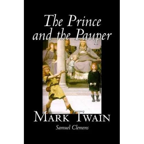 The Prince and the Pauper by Mark Twain, Fiction, Classics, Fantasy & Magic - Hardcover