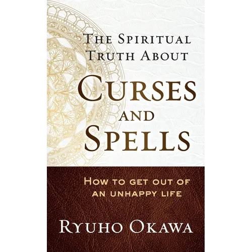 The Spiritual Truth About Curses and Spells - Paperback