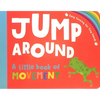Jump Around - Board Book