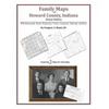 Family Maps of Howard County, Indiana - Paperback