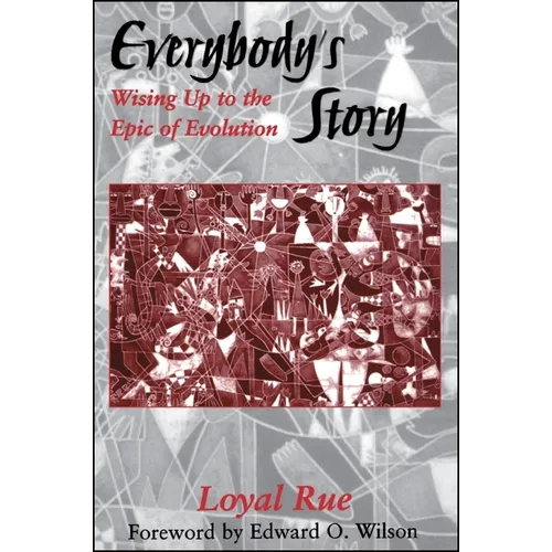 Everybody's Story: Wising Up to the Epic of Evolution - Paperback