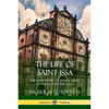 The Life of Saint Issa: The Lost Years of Jesus Christ in India and the East - Paperback