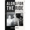 Along For the Ride: A Psychological Roller Coaster - Paperback