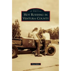 Hot Rodding in Ventura County - Hardcover