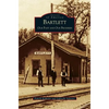 Bartlett: Our Past and Our Progress - Hardcover