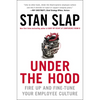 Under the Hood: Fire Up and Fine-Tune Your Employee Culture - Paperback
