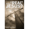 Which "Real" Jesus?: Jonathan Edwards, Benjamin Franklin, and the Early American Roots of the Current Debate - Hardcover