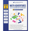 Math Adventures - Grade 8: A Key to Academic Math Advancement - Paperback