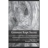 Greatest Kept Secret: Containing Munchausen by Proxy & Gore of the Gods - Paperback