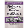 Meditations on the Vocation of Motherhood: Old Testament - Paperback