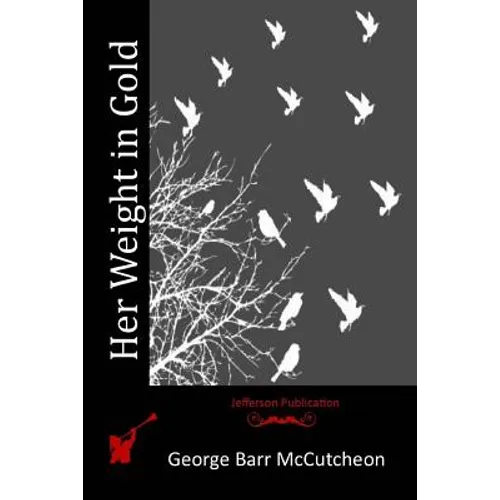 Her Weight in Gold - Paperback