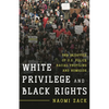 White Privilege and Black Rights: The Injustice of U.S. Police Racial Profiling and Homicide - Hardcover