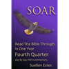 Soar: Read the Bible Through In a Year, Fourth Quarter - Paperback