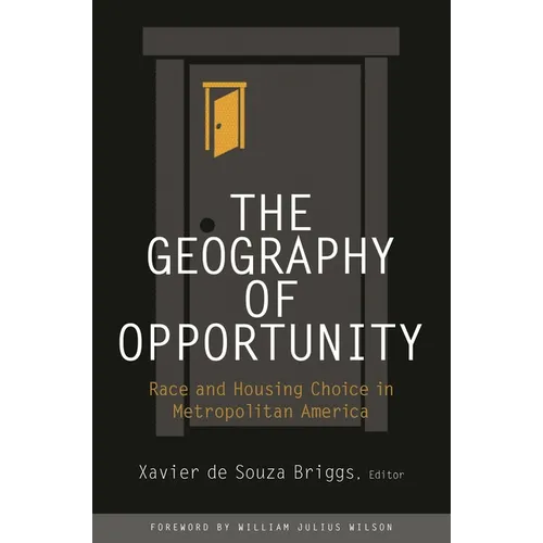 Geography of Opportunity: Race and Housing Choice in Metropolitan America - Paperback