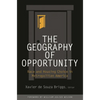 Geography of Opportunity: Race and Housing Choice in Metropolitan America - Paperback