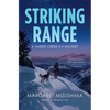 Striking Range: A Timber Creek K-9 Mystery - Hardcover