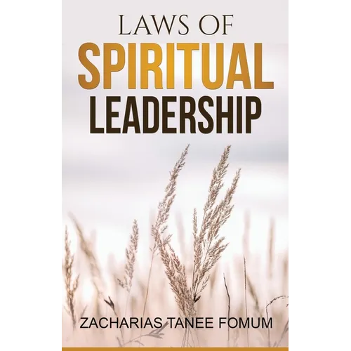 Laws of Spiritual Leadership - Paperback