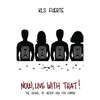 Now, live with that! - Paperback