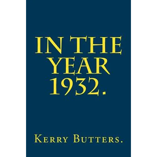 In the Year 1932. - Paperback