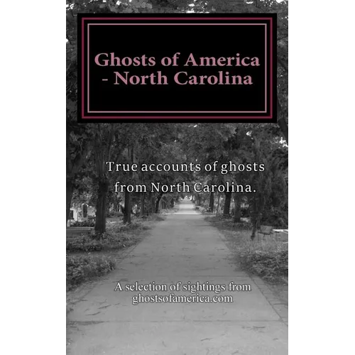 Ghosts of America - North Carolina - Paperback