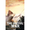 The Uncivil War - Paperback