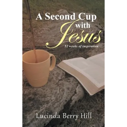 A Second Cup with Jesus: 52 weeks of inspiration - Paperback