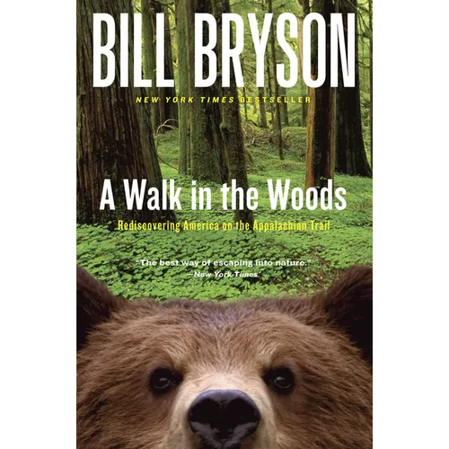 A Walk in the Woods: Rediscovering America on the Appalachian Trail - Paperback