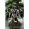 As the Crown Falls - Paperback