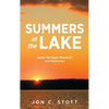 Summers at the Lake: Upper Michigan Moments and Memories - Hardcover