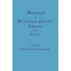 Marriages of Pittsylvania County, Virgina, 1806-1830 - Paperback