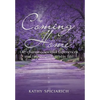 Coming Home: Life-Changing Spiritual Experiences and Lessons on Everyday Life - Hardcover