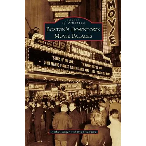Boston's Downtown Movie Palaces - Hardcover