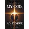 My God, My Stories: A Devotional Book Based on My Everyday Activity - Paperback