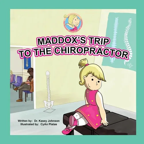 Maddox's Trip to the Chiropractor - Paperback