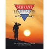 Servant Leadership in the Military - Paperback